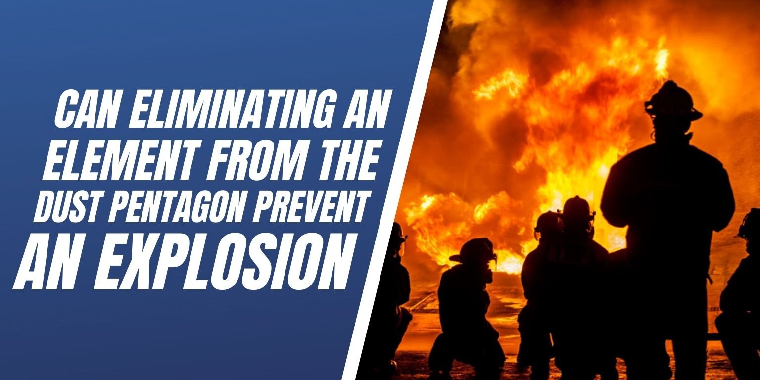 Can Eliminating An Element From the Dust Pentagon Prevent An Explosion -  Blog Image