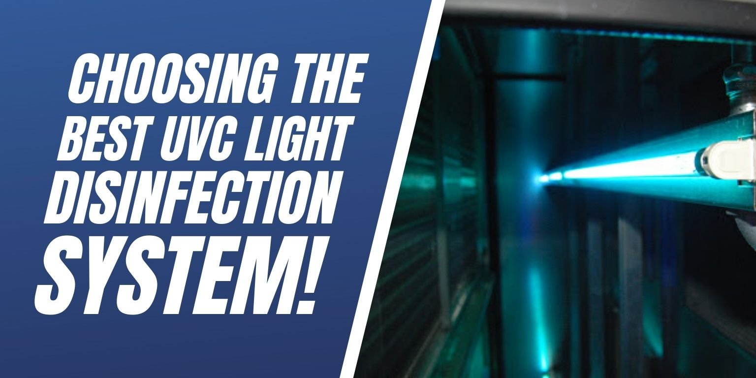 Choosing The Best UVC Light Disinfection System Blog Image