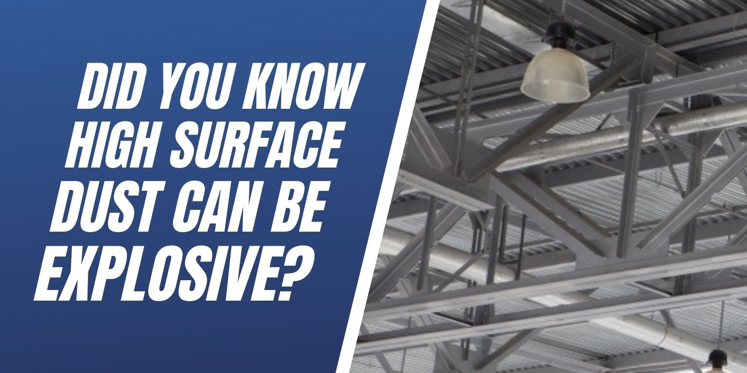 Did You Know High Surface Dust Can Be Explosive Blog Image