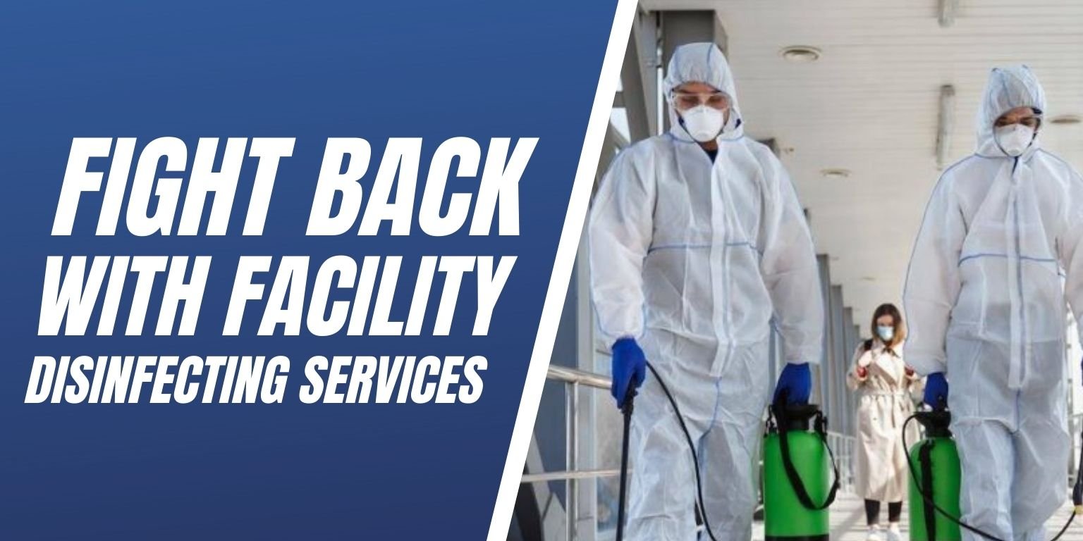 Fight Back With Facility Disinfecting Services Blog Image