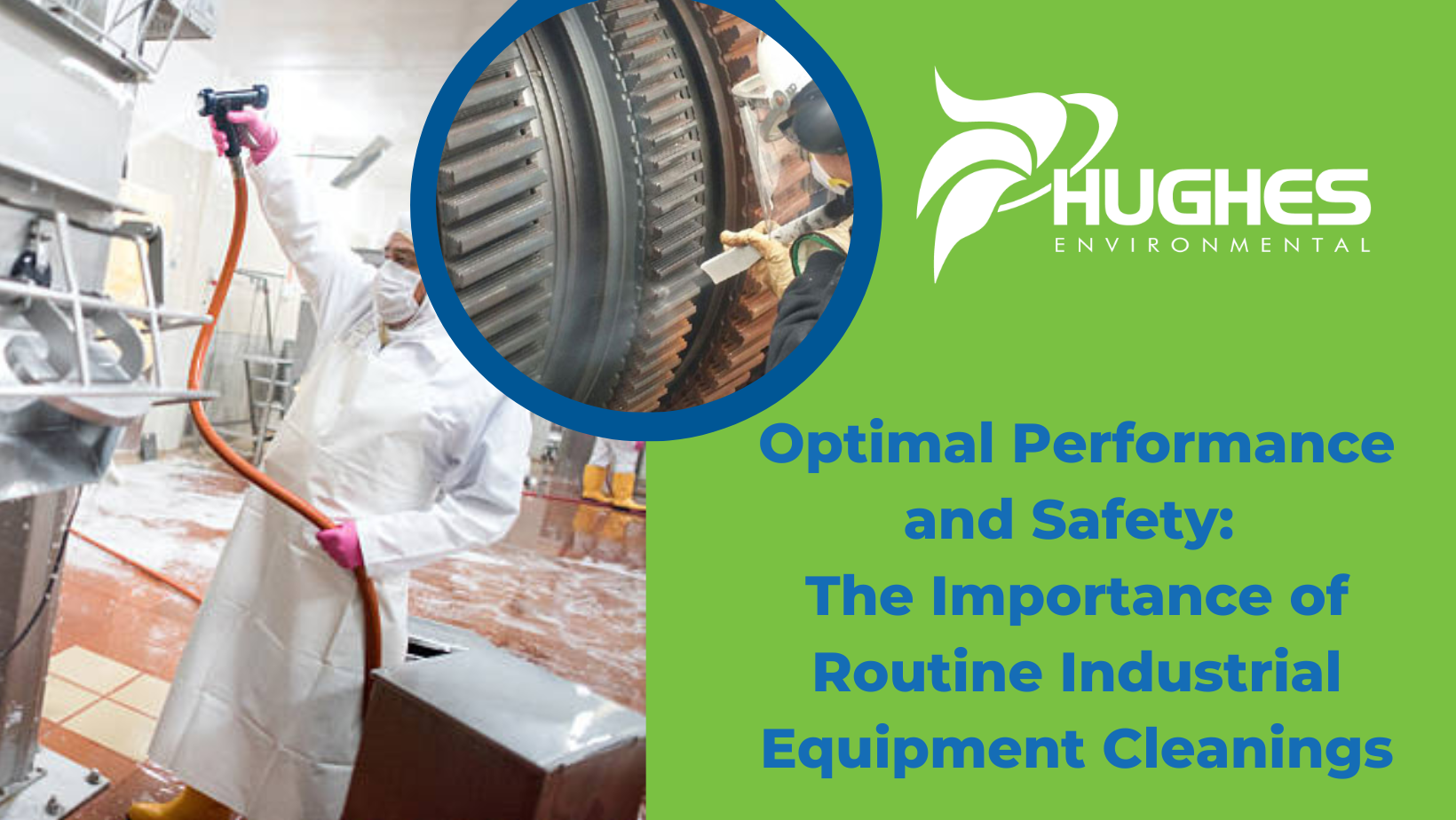 Optimal Performance and Safety The Importance of Routine Industrial Equipment Cleanings