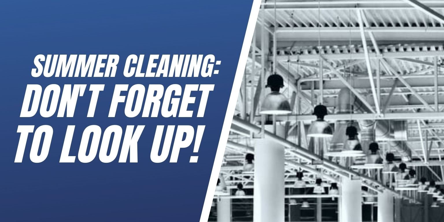 Summer Cleaning Dont Forget To Look Up -  Blog Image