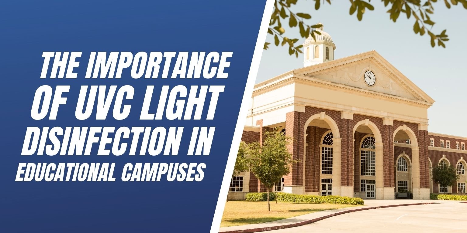 The Importance of UVC Light Disinfection in Educational Campuses Blog Image