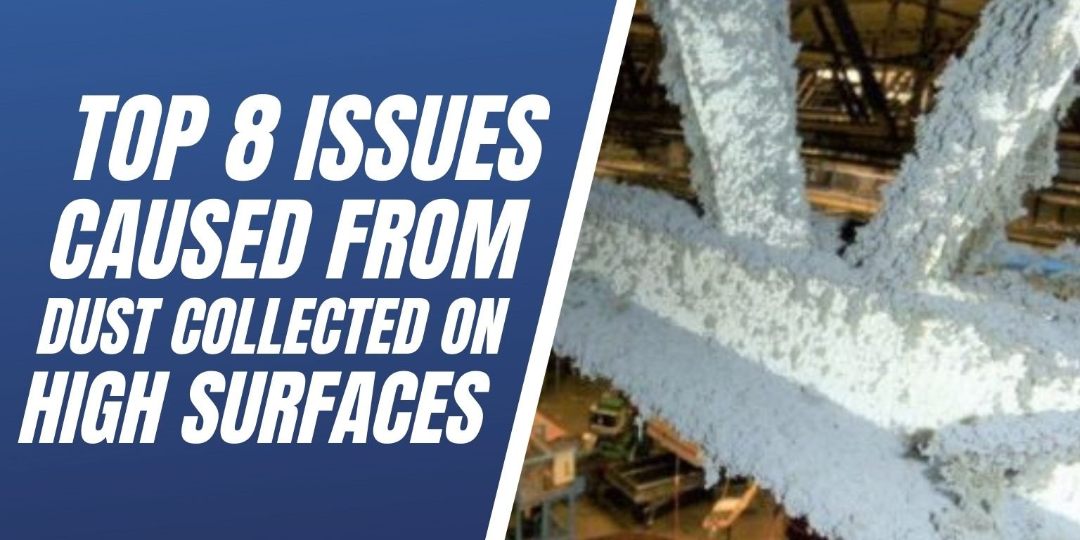 Top 8 Issues Caused From Dust Collected on High Surfaces Blog Image