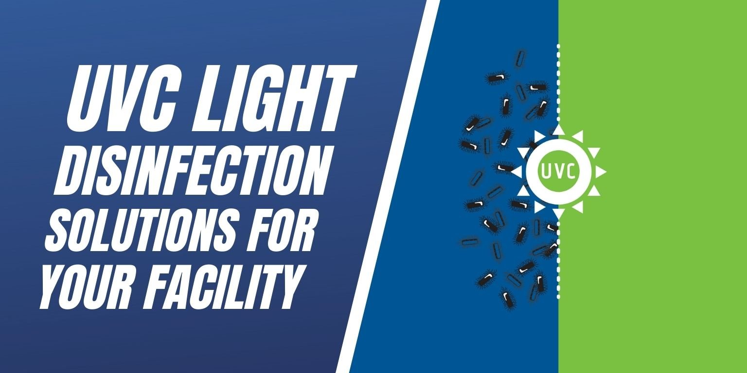 UVC Light Disinfection Solutions For Your Facility Blog Image